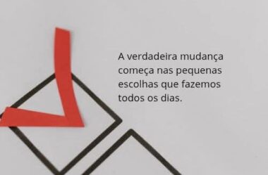 A verdadeira mudança