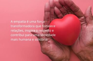 A força da empatia